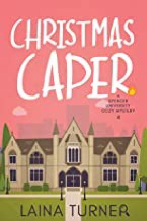 [Spencer University Mystery 04] • Christmas Caper